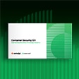 Conceptos básicos de la seguridad de los contenedores
