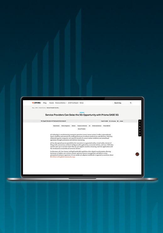 Descubra cómo los proveedores de servicios pueden aprovechar las oportunidades del 5G con Prisma SASE 5G
